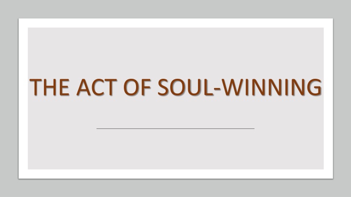 the act of soul winning