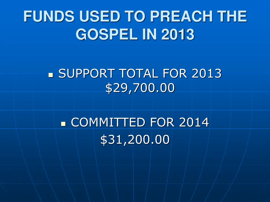 funds used to preach the gospel in 2013 2