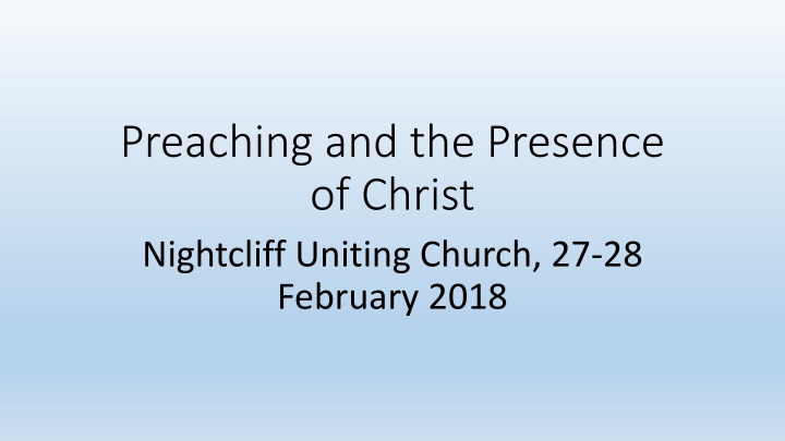 preaching and the presence of christ nightcliff