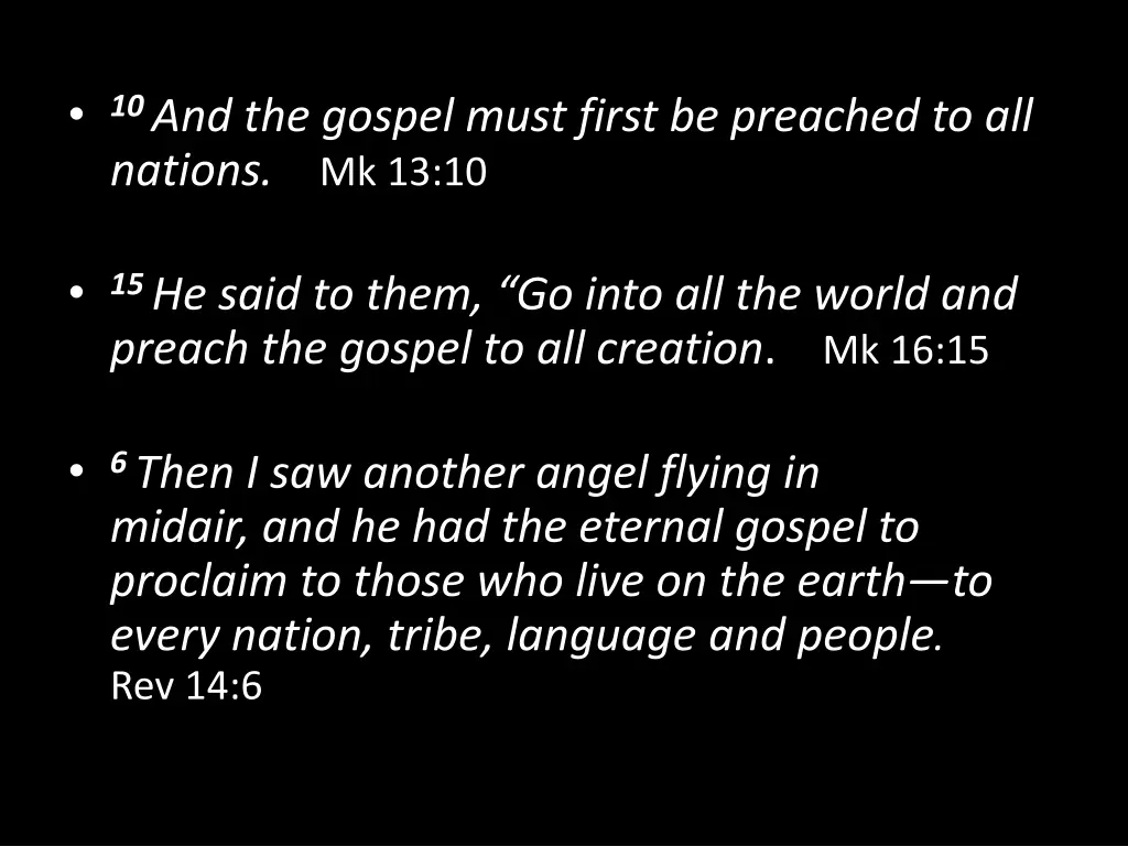 10 and the gospel must first be preached