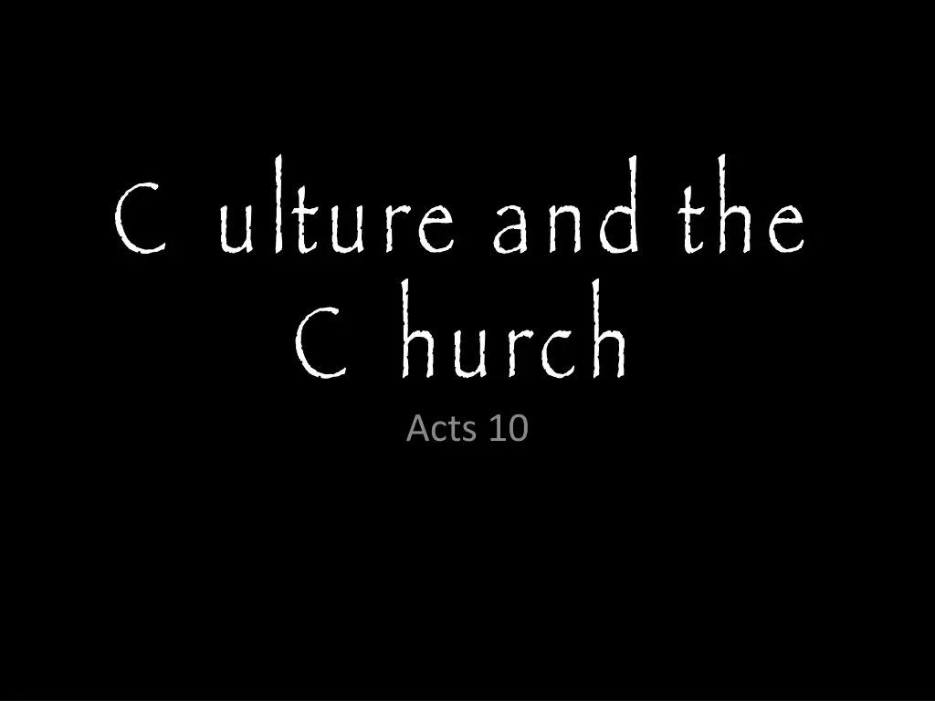 c ulture and the c hurch acts 10