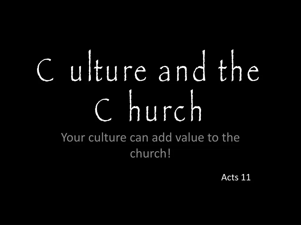 c ulture and the c hurch your culture 1