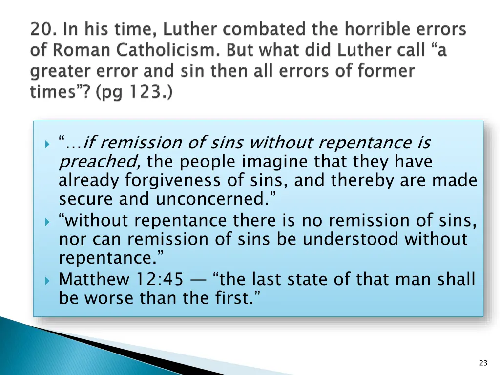 if remission of sins without repentance