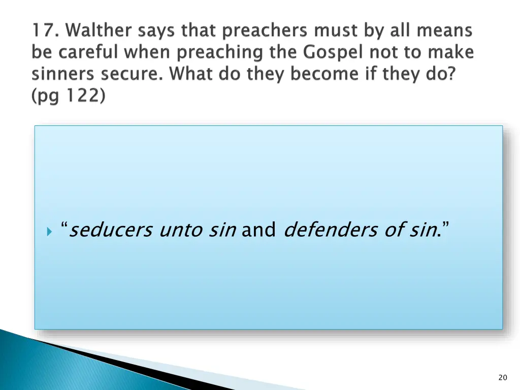 seducers unto sin and defenders of sin