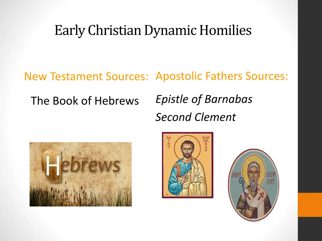 early christian dynamic homilies 1