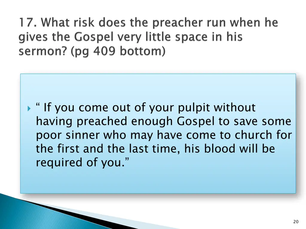 if you come out of your pulpit without having