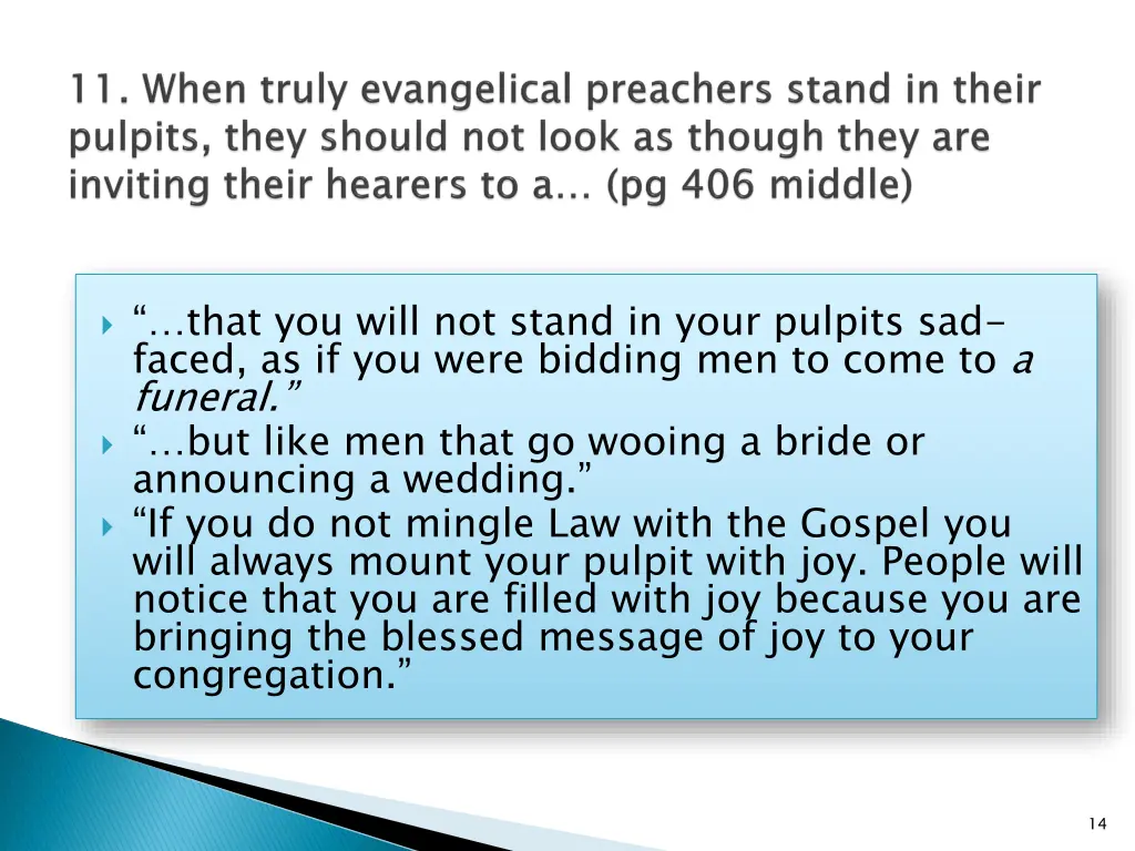 that you will not stand in your pulpits sad faced