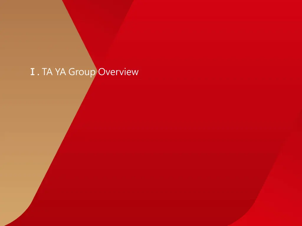 ta ya group overview