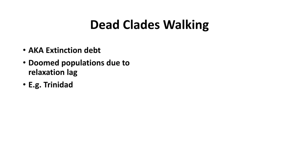 dead clades walking