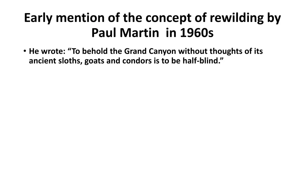 early mention of the concept of rewilding by paul