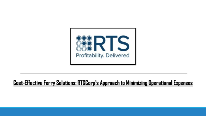 cost effective ferry solutions rtscorp s approach