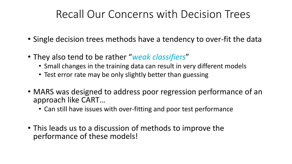 recall our concerns with decision trees