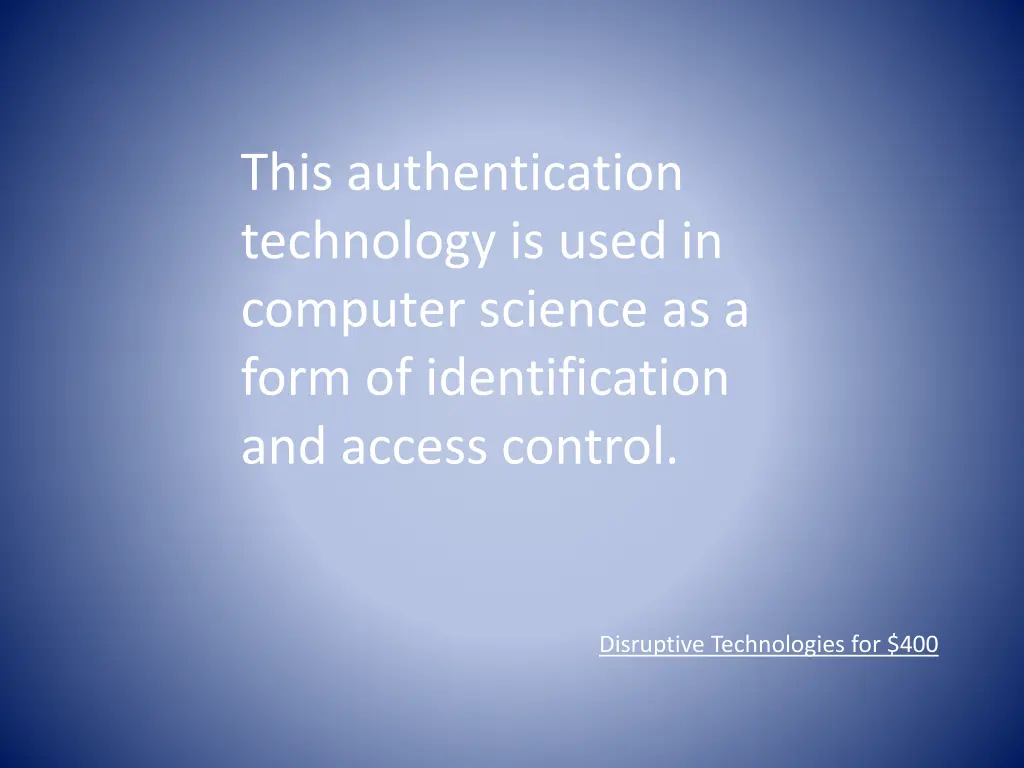 this authentication technology is used