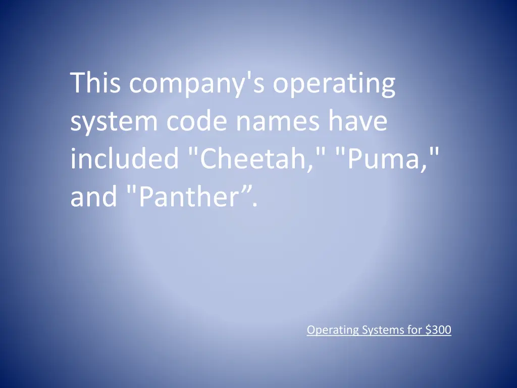 this company s operating system code names have