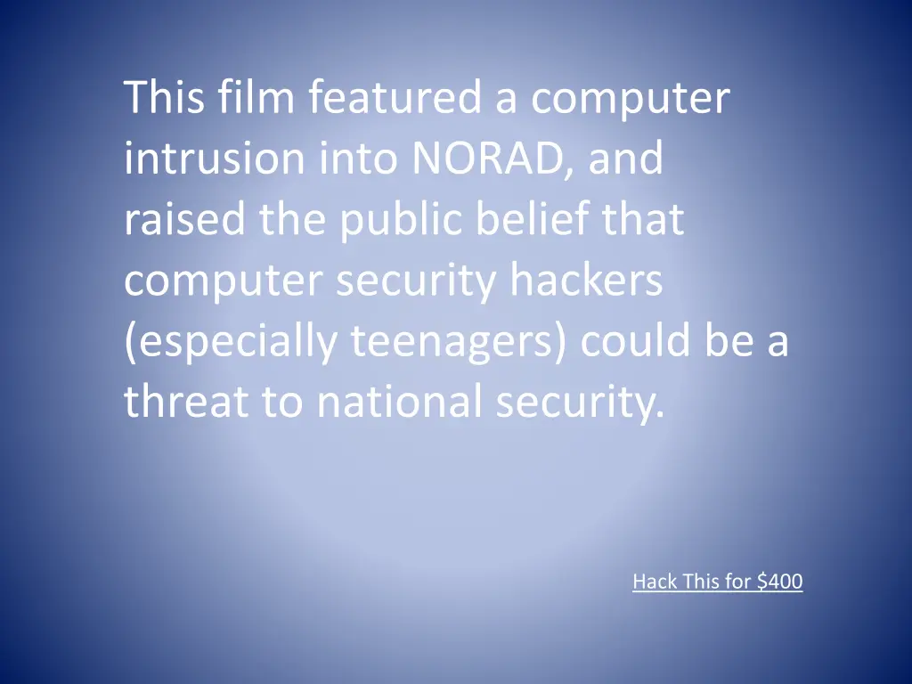 this film featured a computer intrusion into