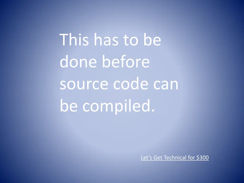 this has to be done before source code