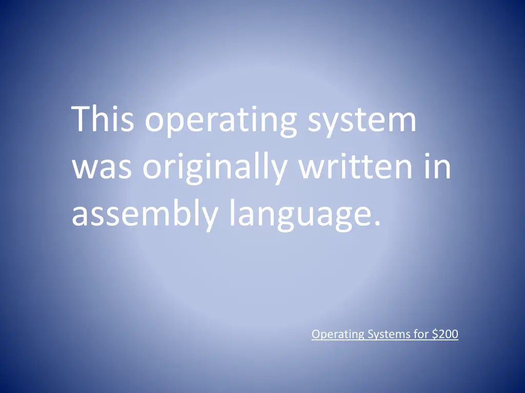 this operating system was originally written