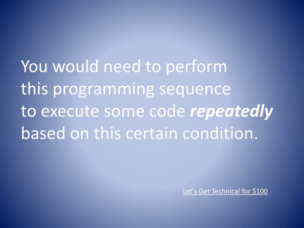 you would need to perform this programming