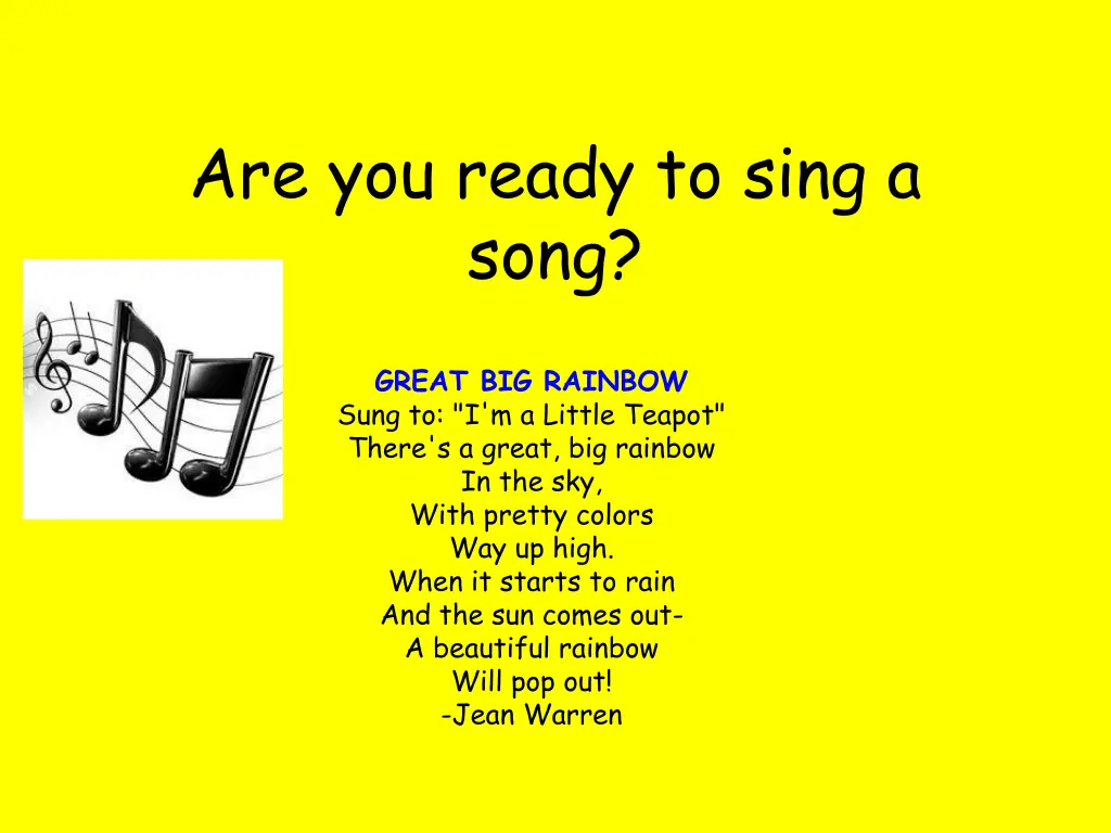 are you ready to sing a song