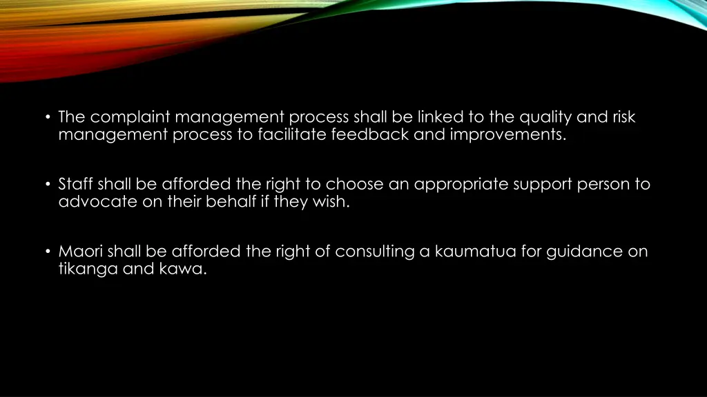 the complaint management process shall be linked