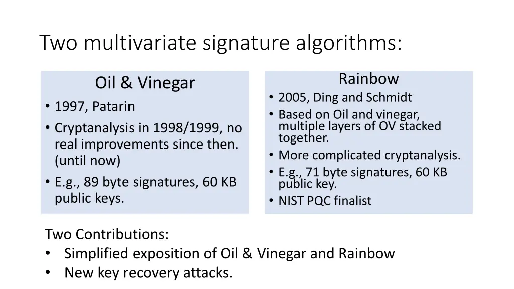 two multivariate signature algorithms