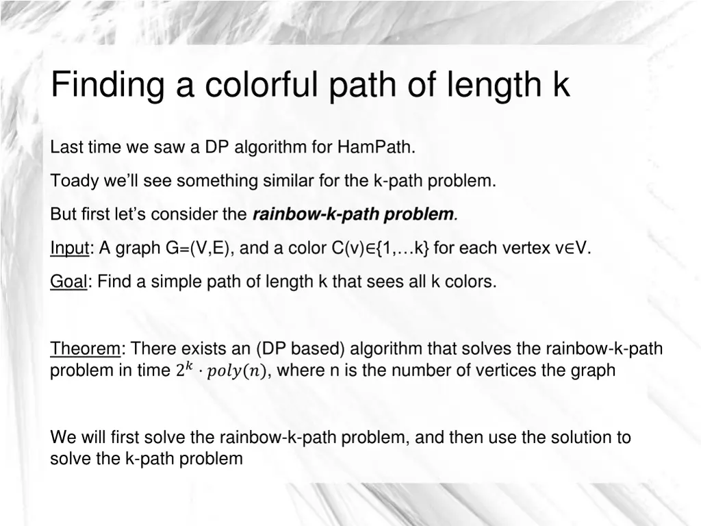 finding a colorful path of length k