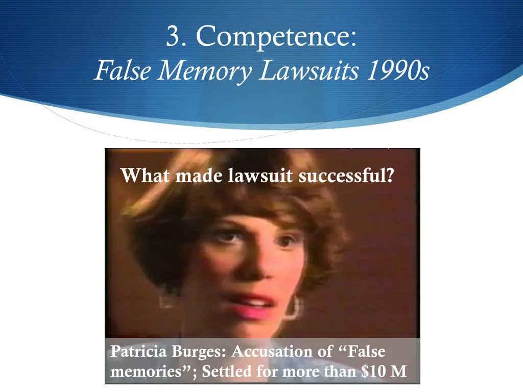 3 competence false memory lawsuits 1990s