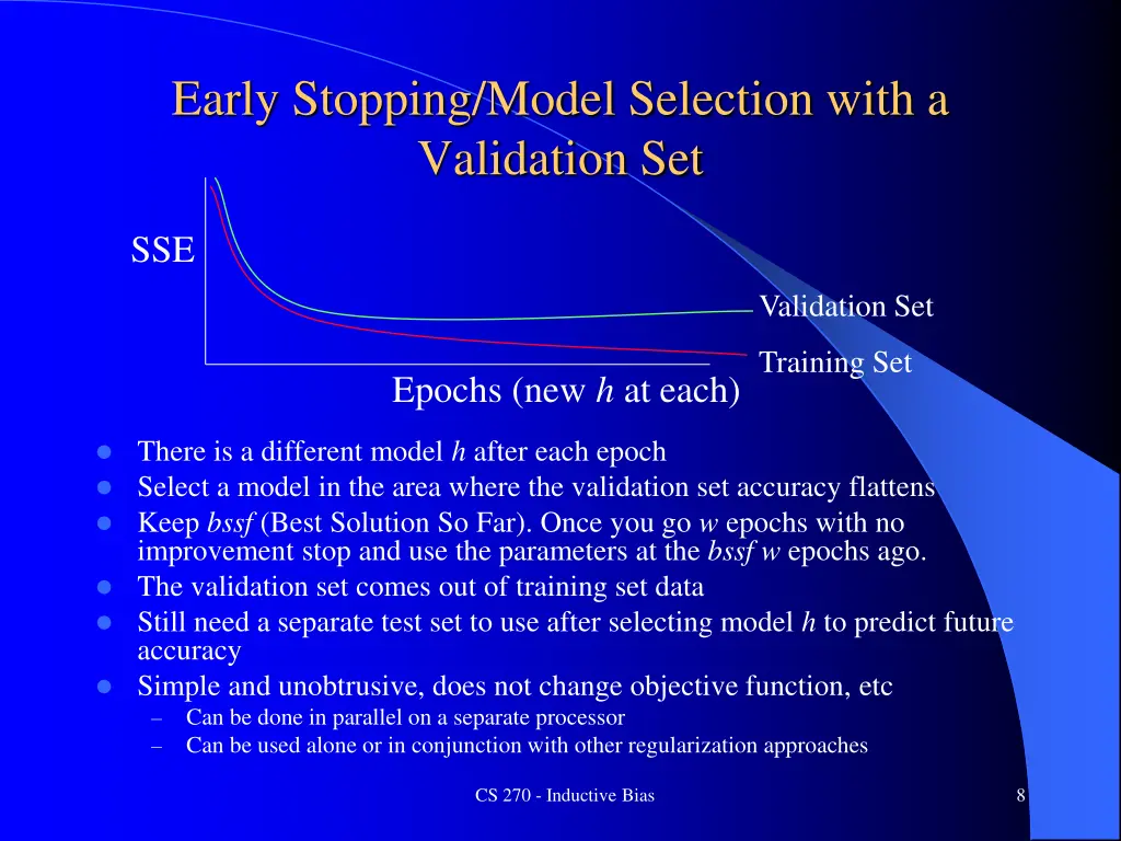 early stopping model selection with a validation