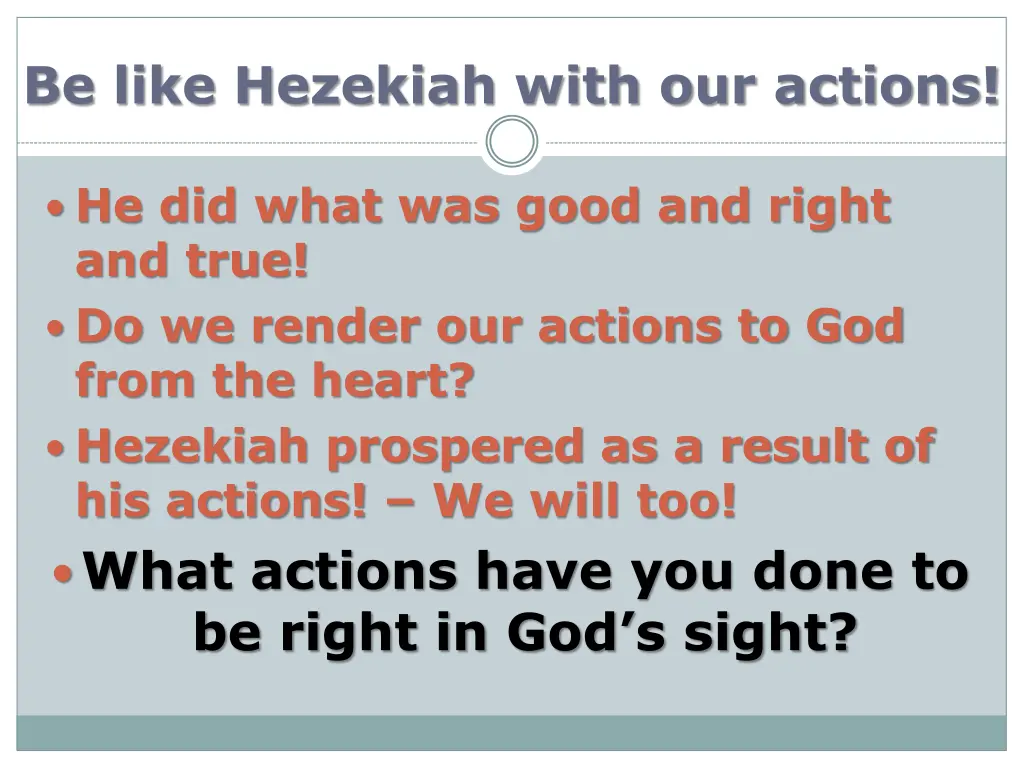 be like hezekiah with our actions 4