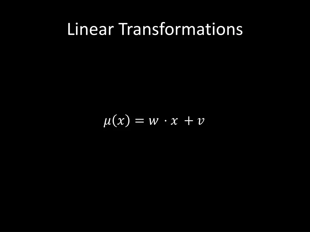 linear transformations