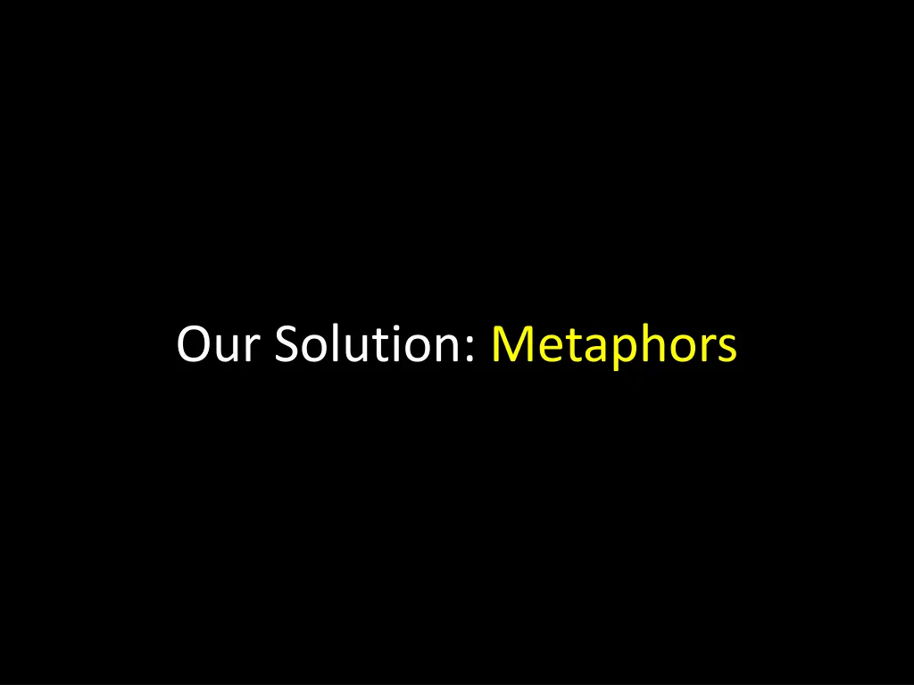 our solution metaphors