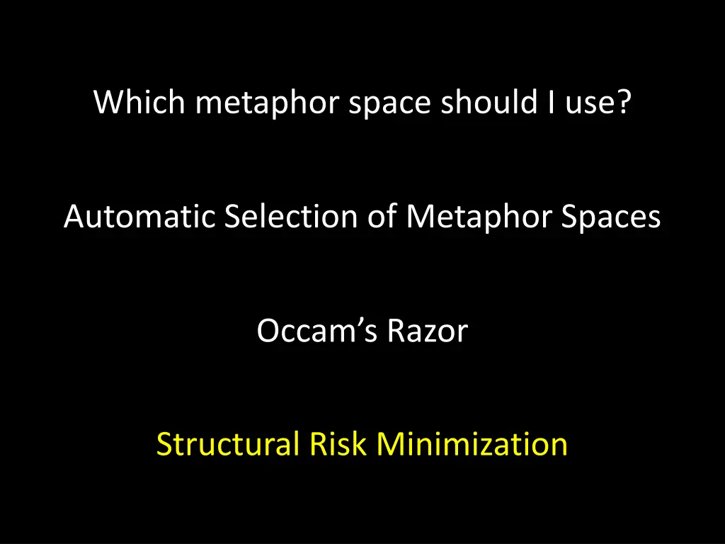 which metaphor space should i use 3