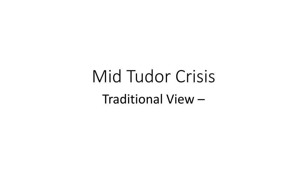 mid tudor crisis traditional view