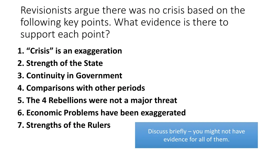 revisionists argue there was no crisis based