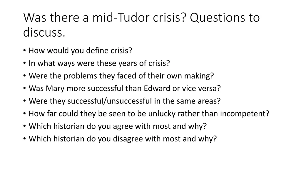 was there a mid tudor crisis questions to discuss