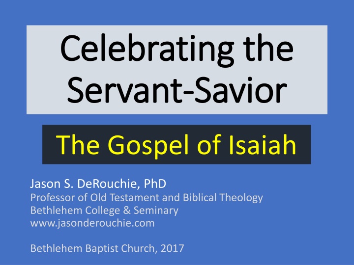 celebrating the celebrating the servant servant