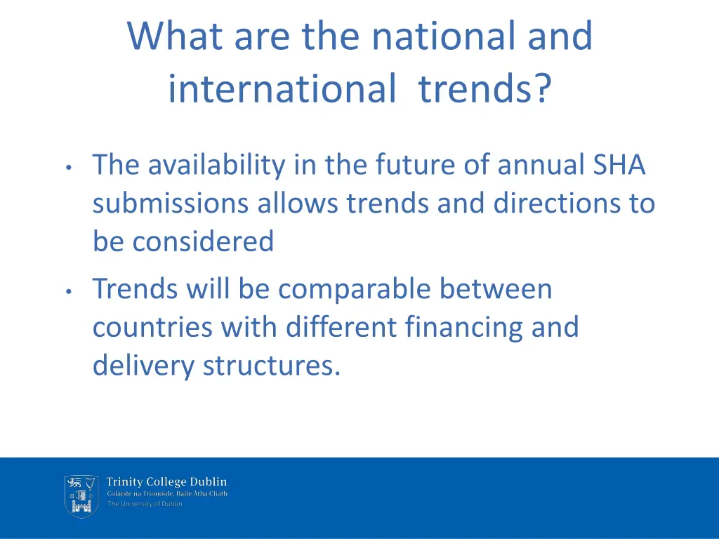 what are the national and international trends