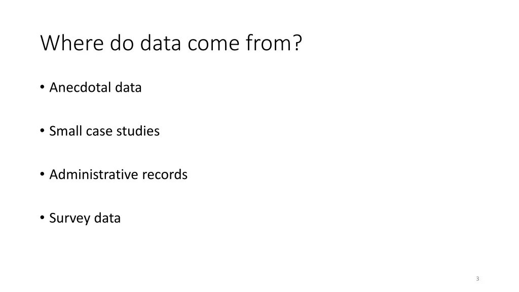 where do data come from