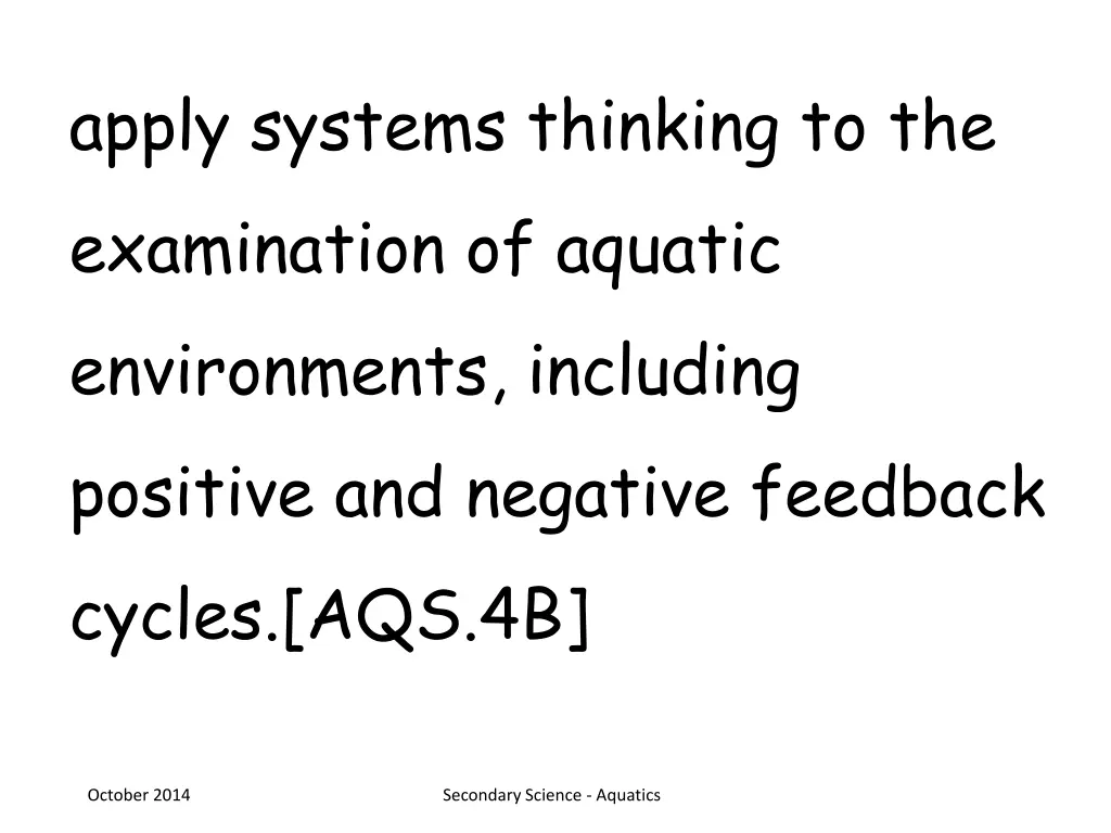 apply systems thinking to the examination