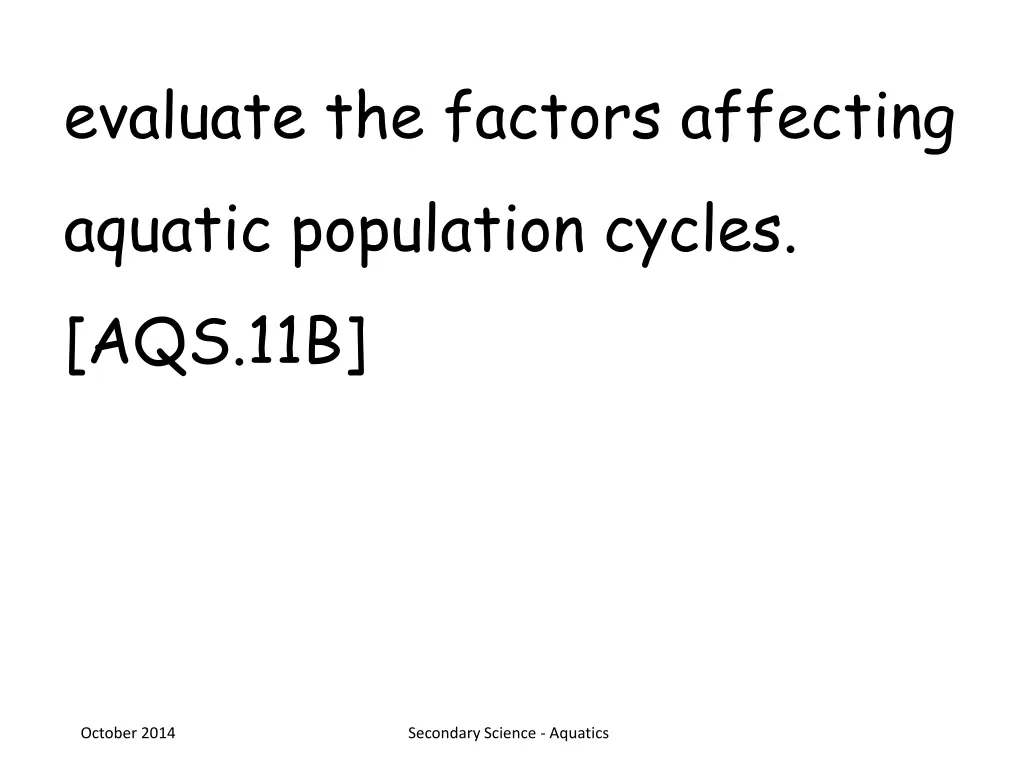 evaluate the factors affecting aquatic population