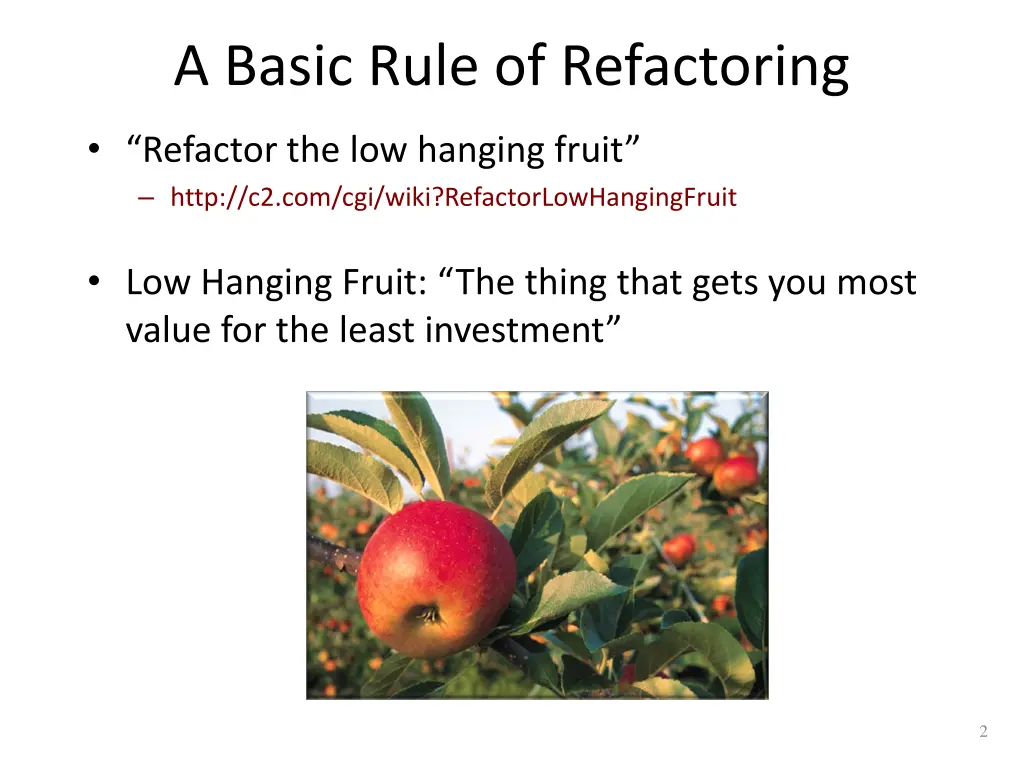 a basic rule of refactoring