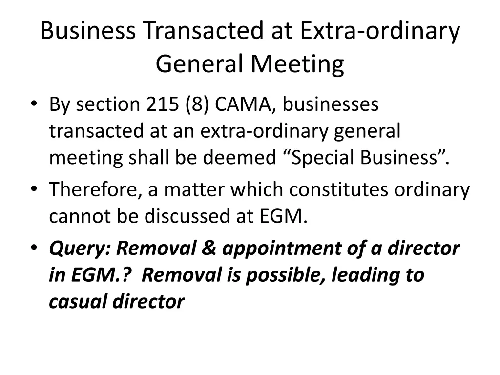 business transacted at extra ordinary general