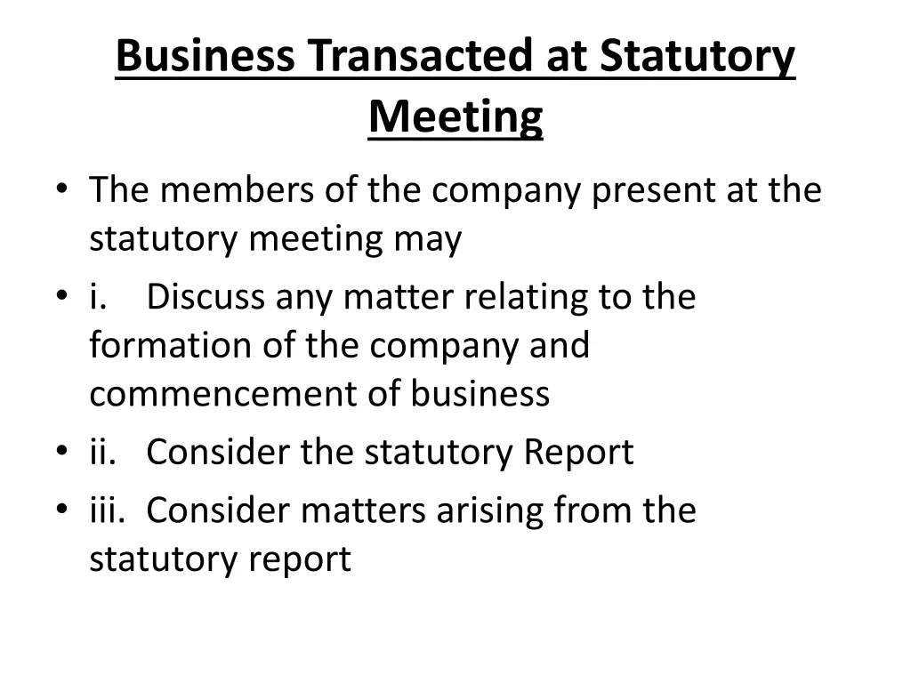 business transacted at statutory meeting