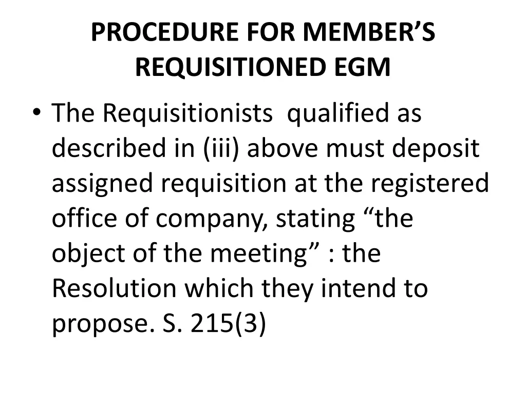 procedure for member s requisitioned