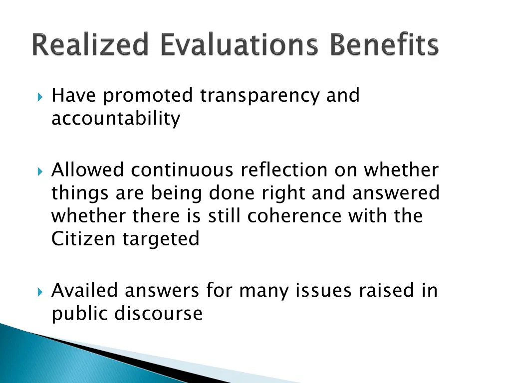 have promoted transparency and accountability