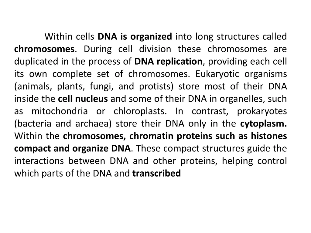 within cells dna is organized into long