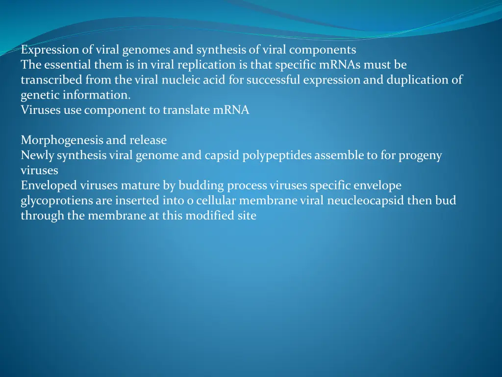 expression of viral genomes and synthesis