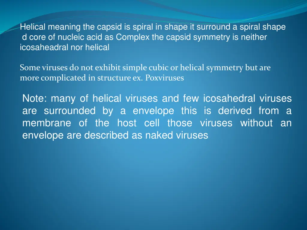 helical meaning the capsid is spiral in shape