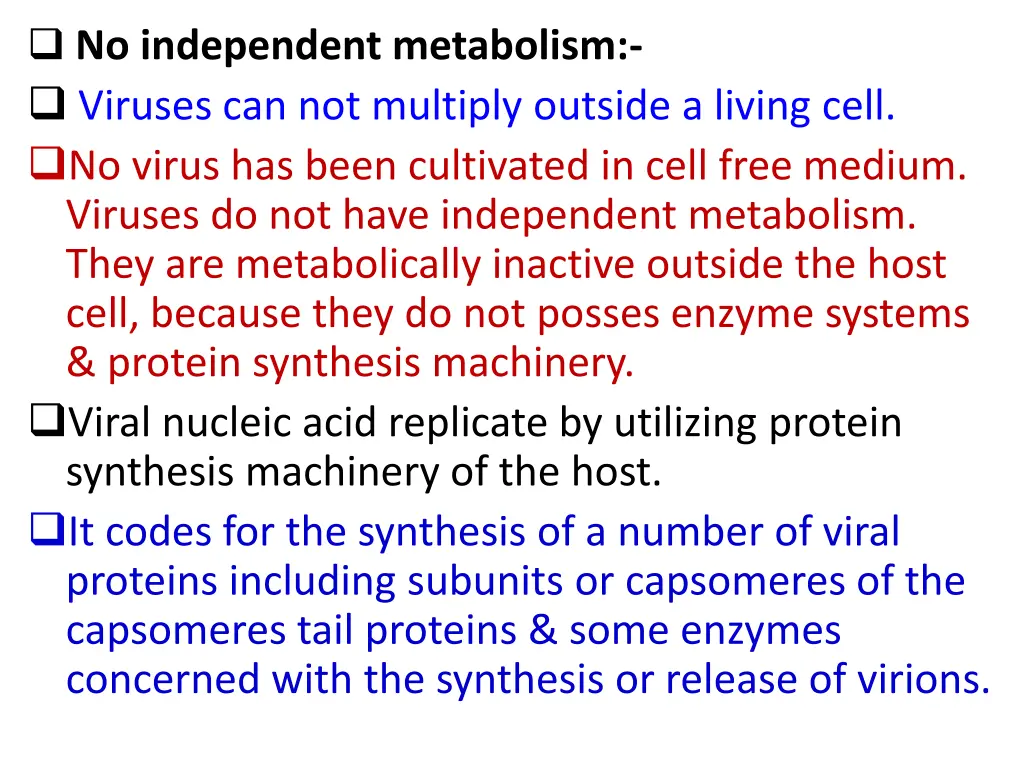 no independent metabolism viruses