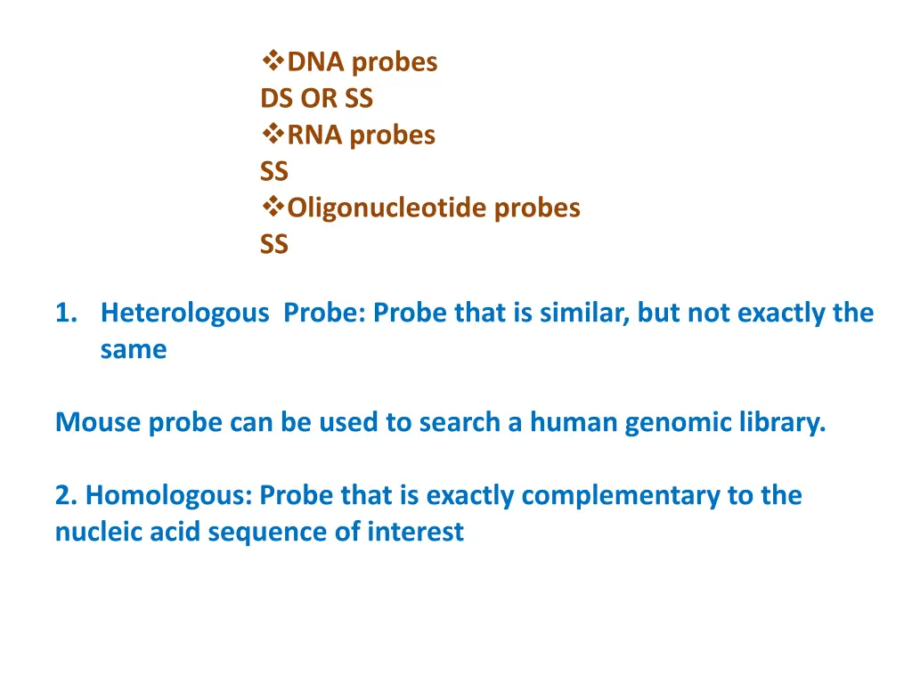 dna probes ds or ss rna probes ss oligonucleotide